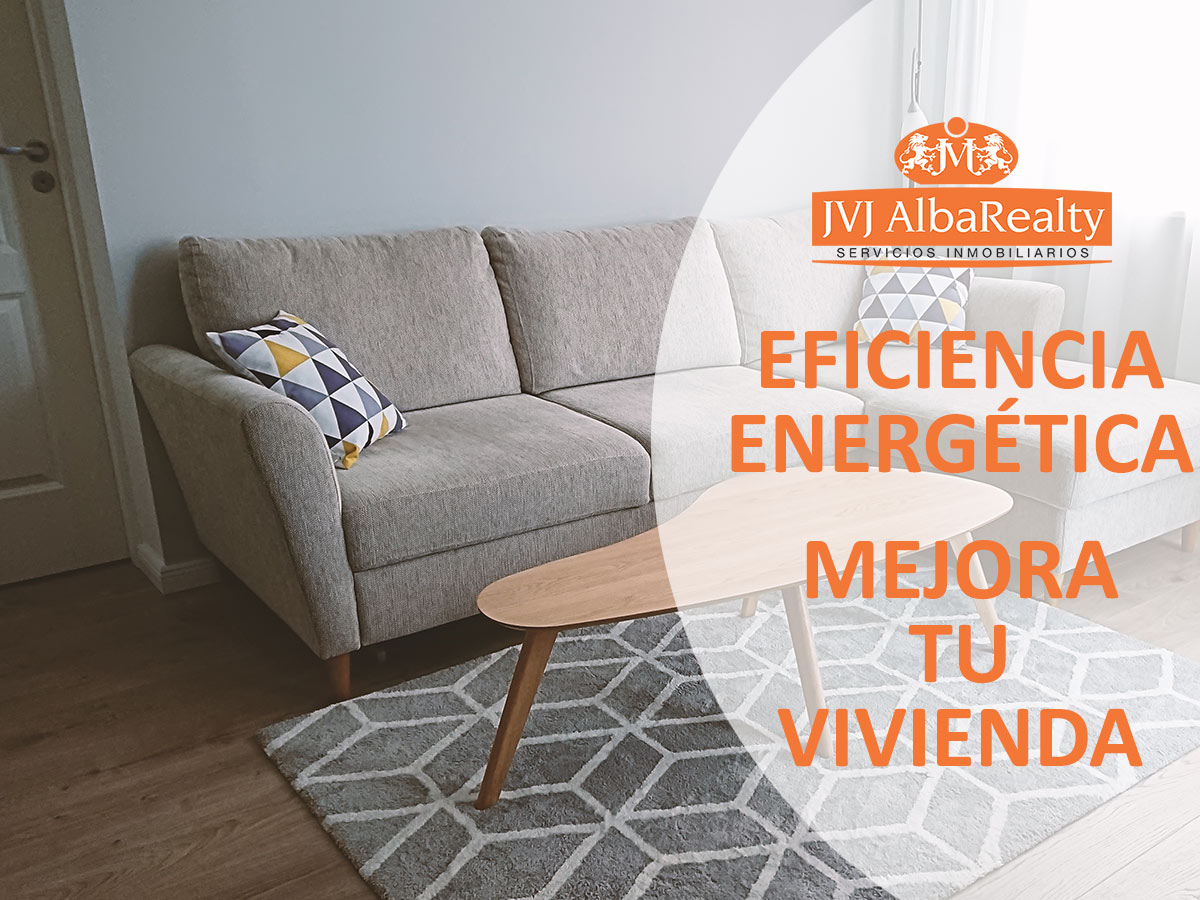 Tu inmobiliaria en Albacete te explica cómo hacer eficiente tu vivienda